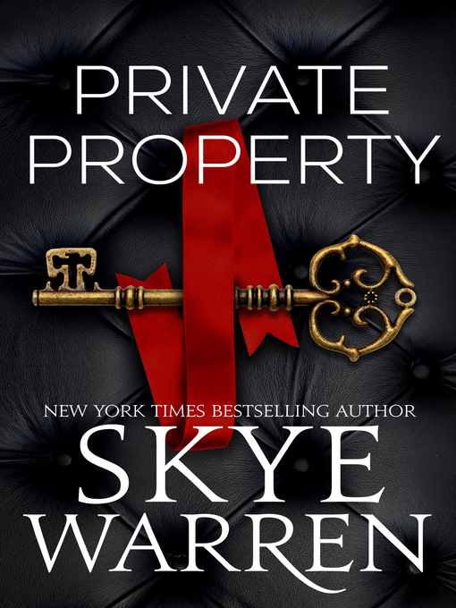 Title details for Private Property by Skye Warren - Available